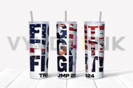 Trump 2024 Fight, Fight, Fight – 20oz Skinny Tumbler